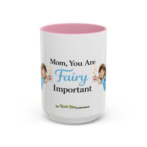 Fairy Coffee Mug | Fair-E 'Every Mom is Fairy Important' Mug